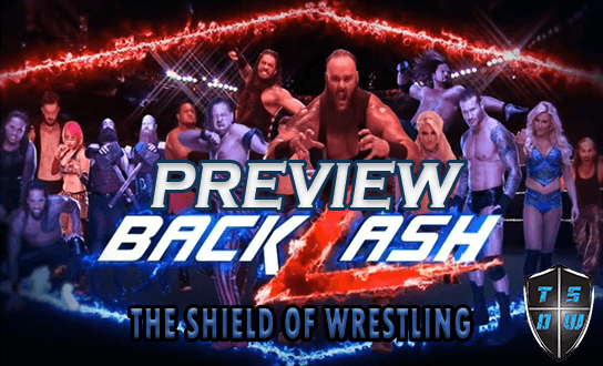 BACKLASH 2018 PREVIEW