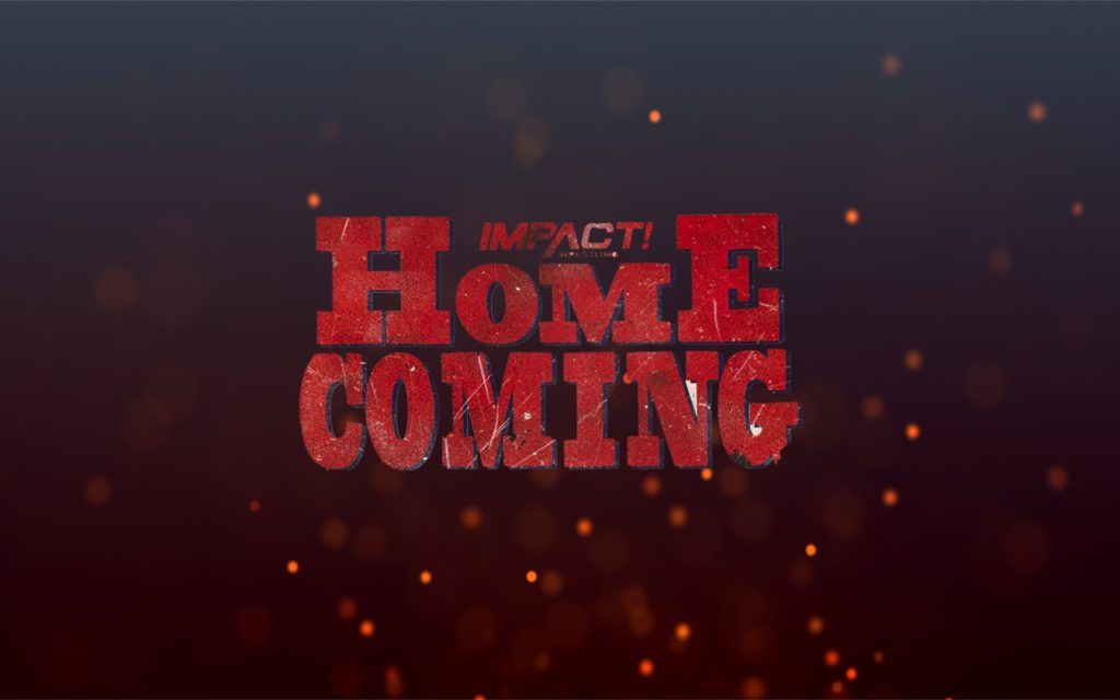 IMPACT WRESTLING REPORT | HOMECOMING (06-01-2019)