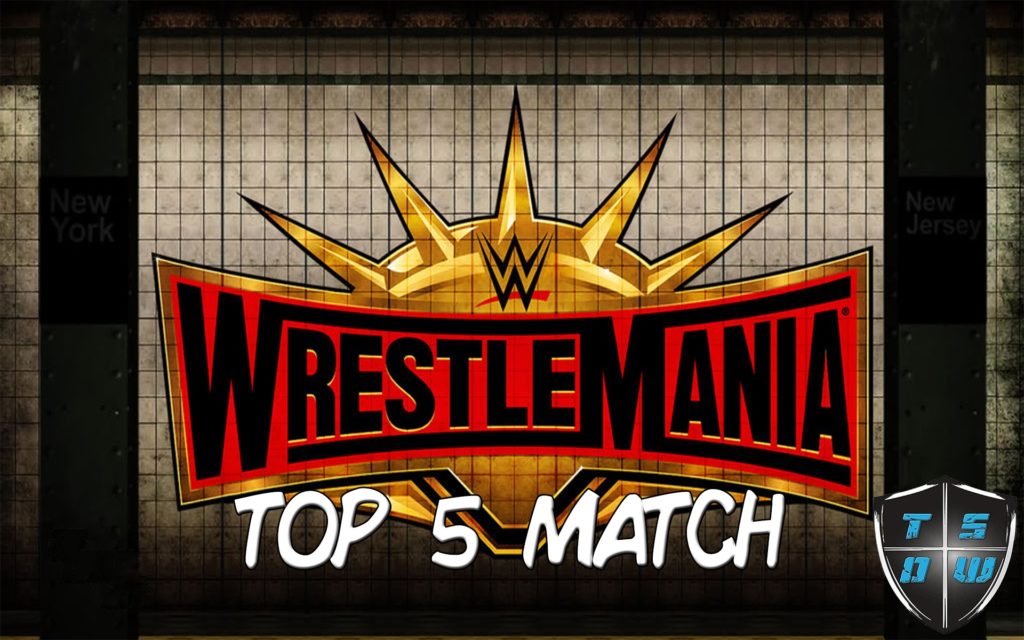 Top 5 Match di WrestleMania 35
