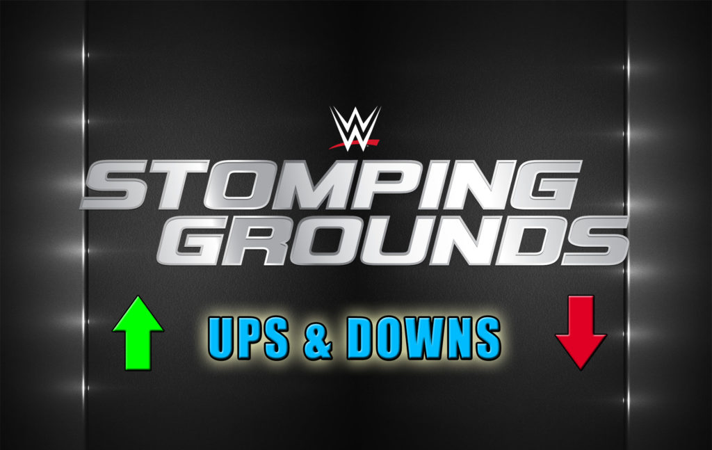 Stomping Grounds Ups&Downs | 23-06-19 | Ricochet da urlo