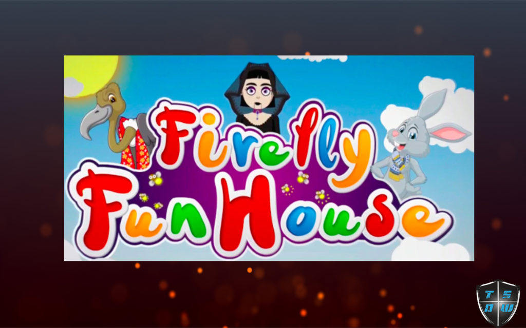 Firefly Fun House