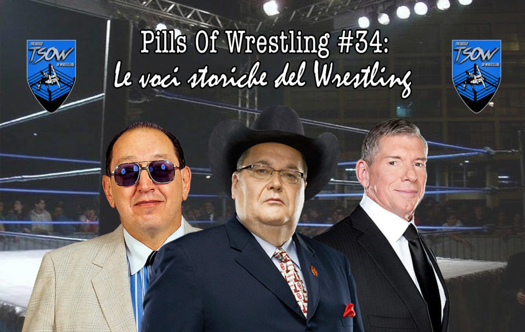 Pills Of Wrestling #34: Le voci storiche del Wrestling