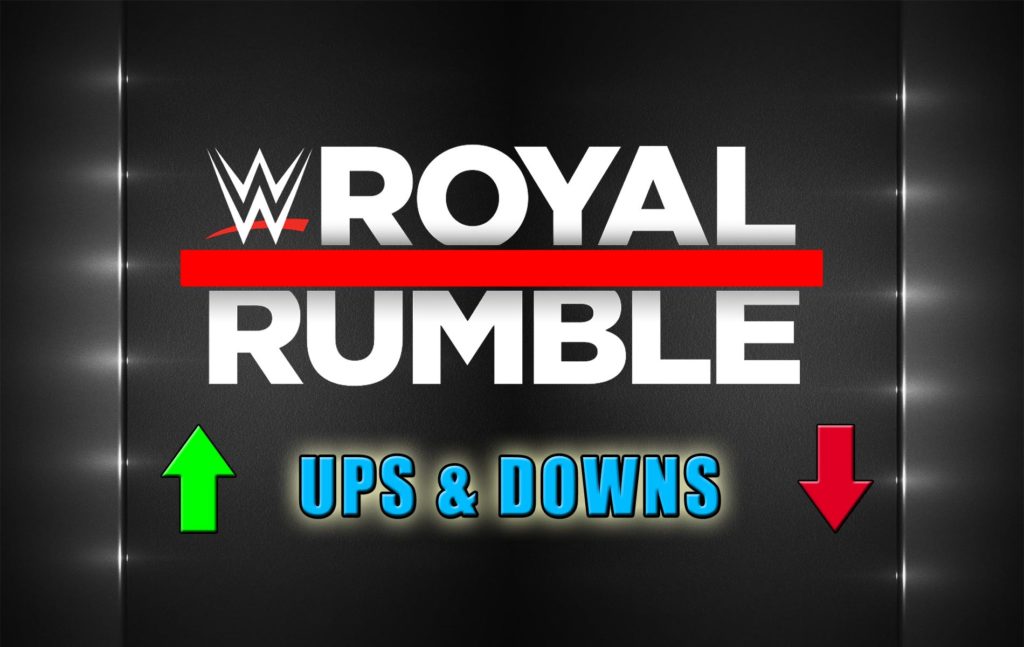 Royal Rumble Ups&Downs