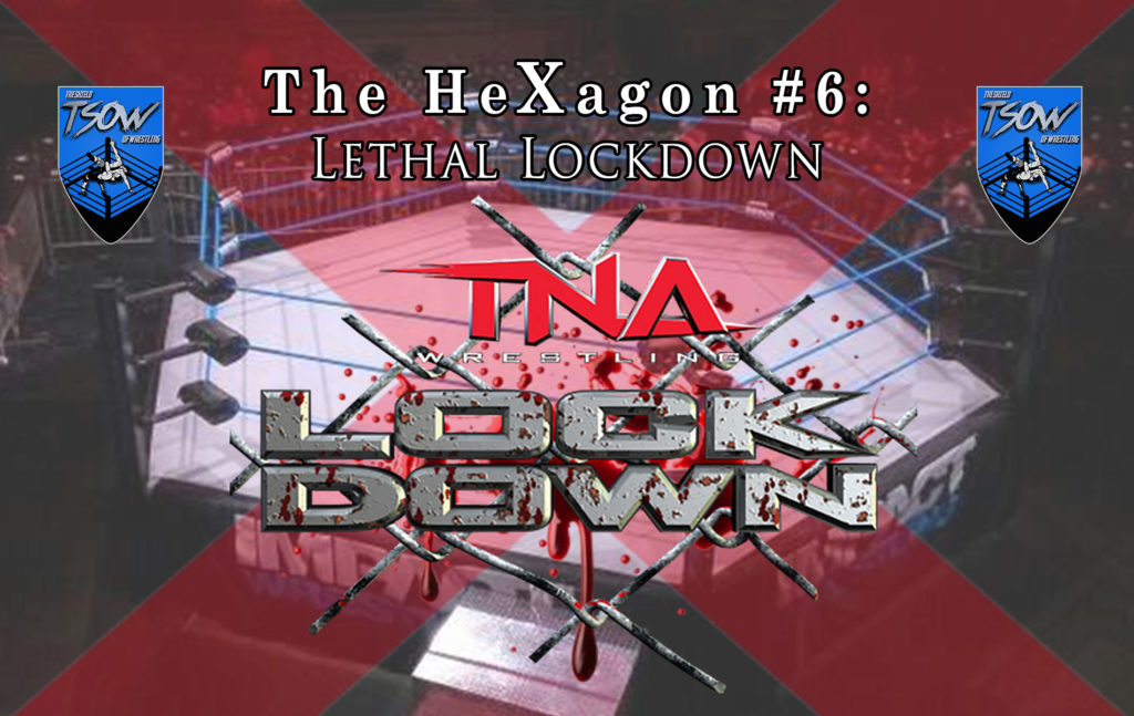 The HeXagon #6: Lethal Lockdown