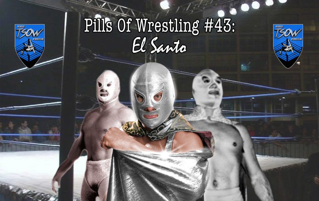 Pills Of Wrestling #43: El Santo