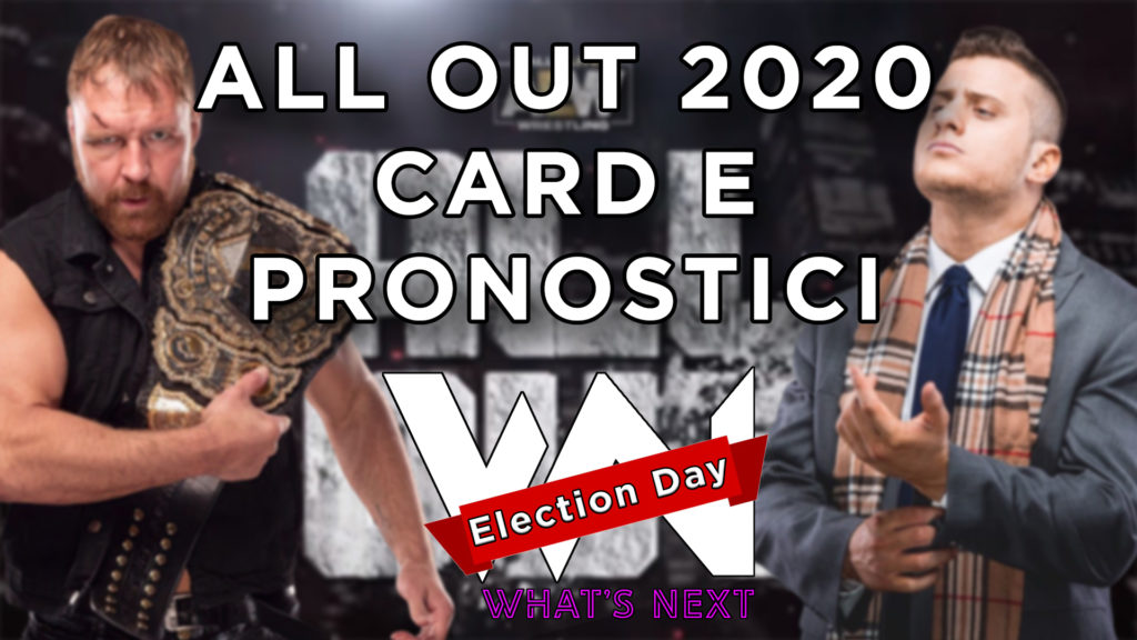 What's Next #89: Election Day - All Out card e Pronostici