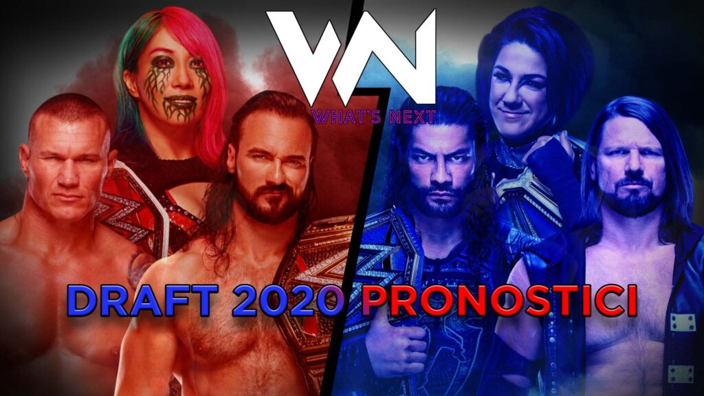 What's Next #94: WWE Draft 2020 Pronostici