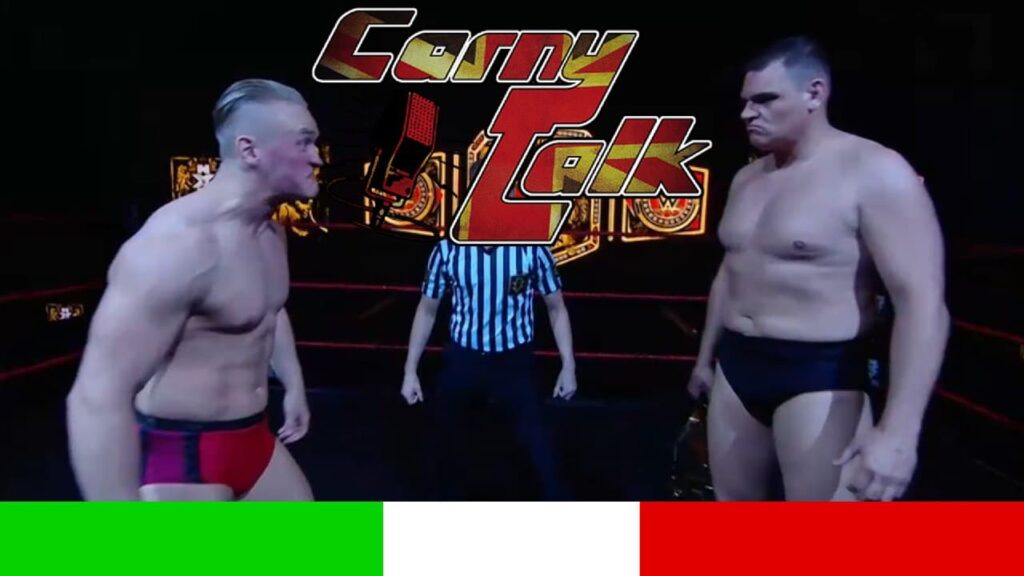 GENERAL VS UNBESIEGBAR! NXT UK in italiano - Carny Talk