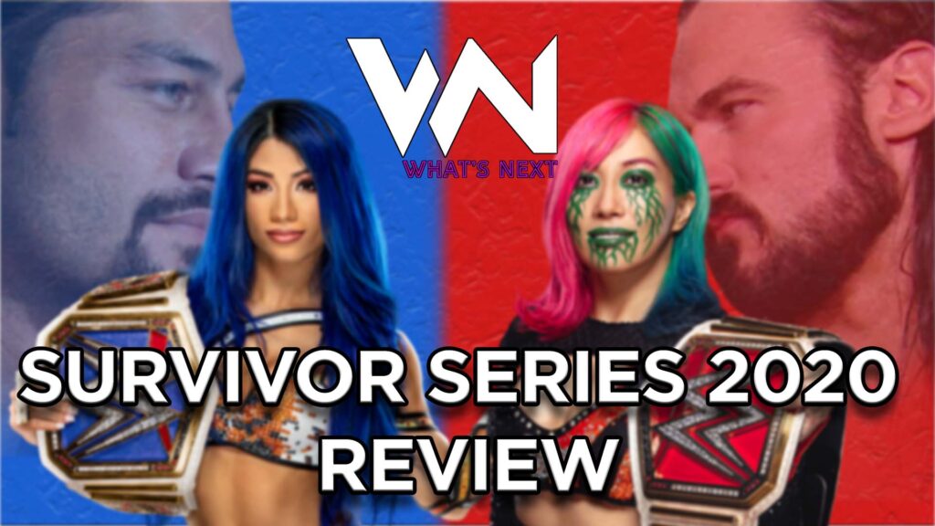What's Next #101: Survivor Series Review