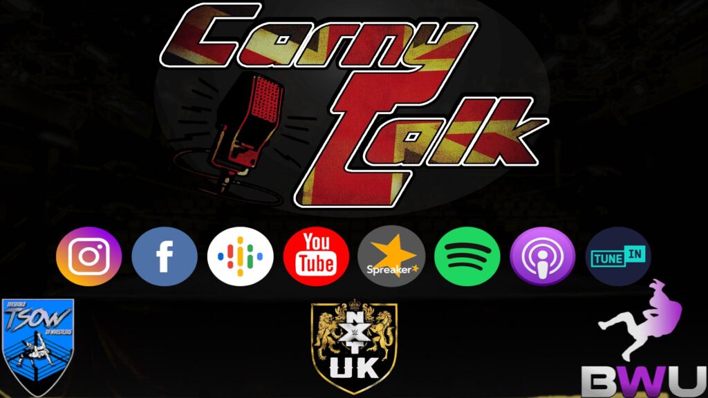 Carny Talk: Da oggi arriva NXT UK! Seguite lo show col commento italiano