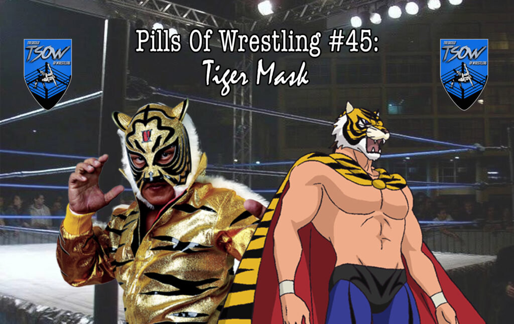 Pills Of Wrestling #45: Tiger Mask