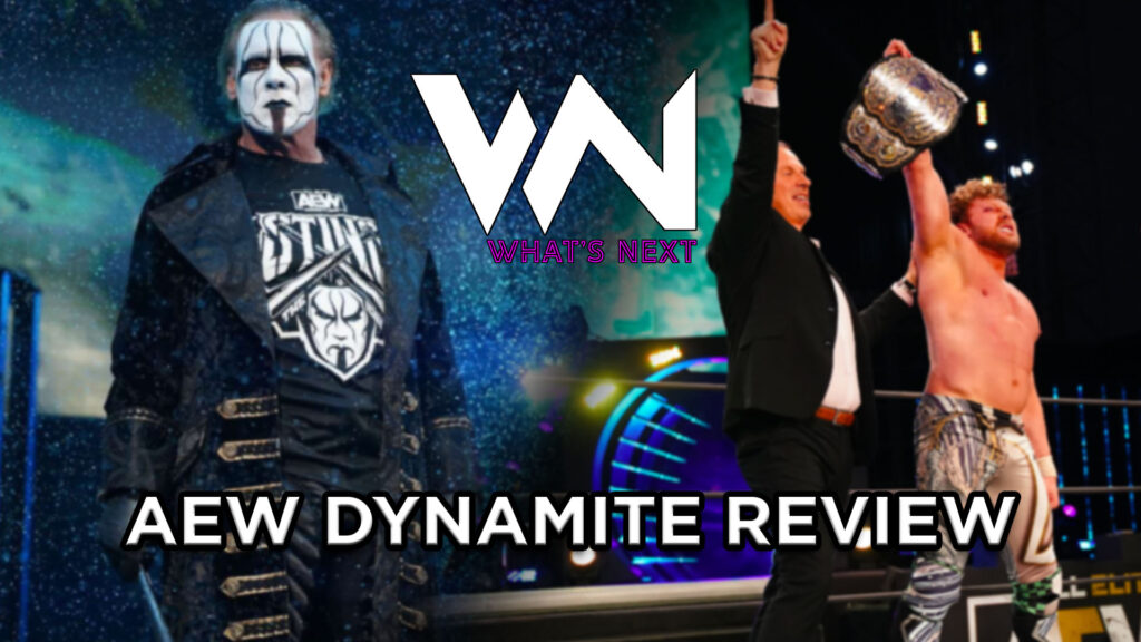 What's Next #102: AEW Dynamite Review