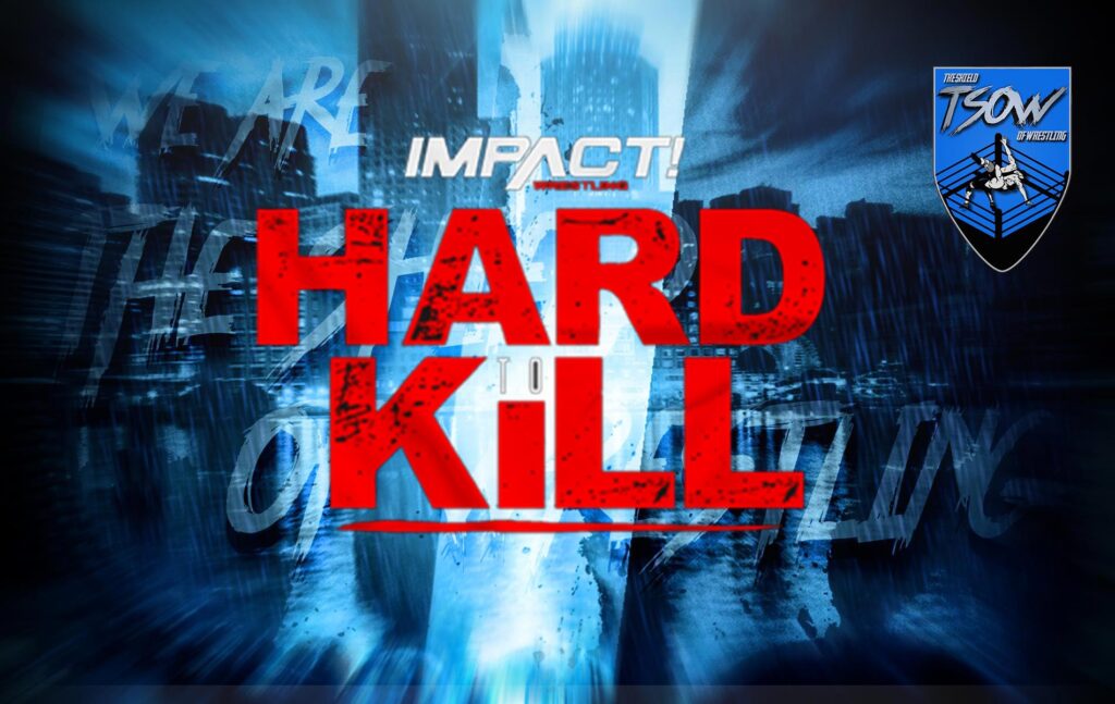 Hard To Kill 2021: la card del PPV di IMPACT Wrestling