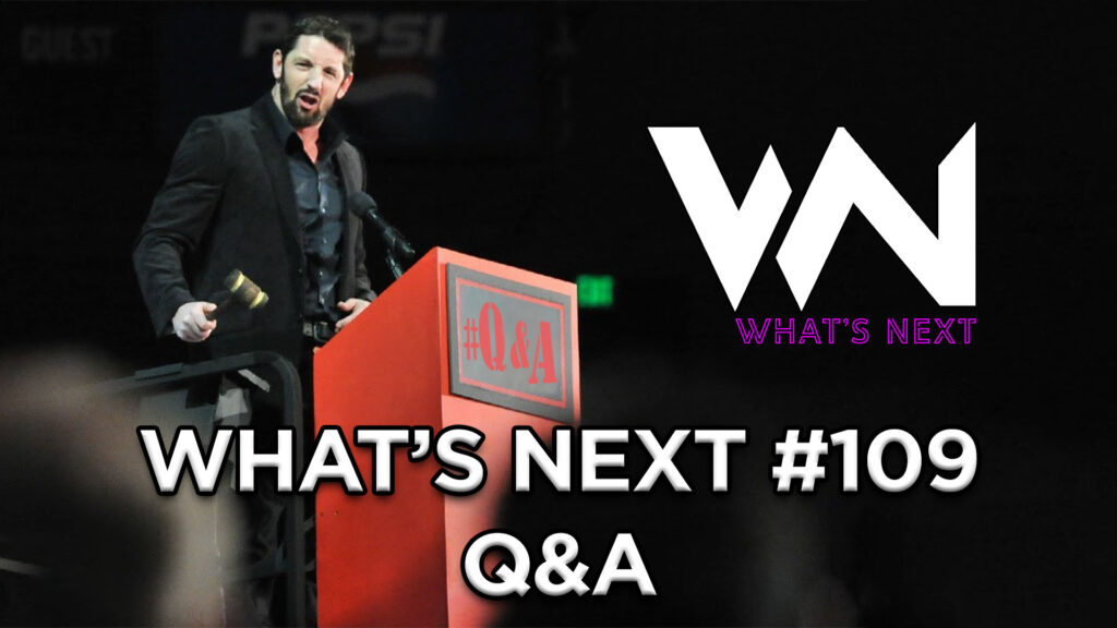 What's Next #109: Question and Answer