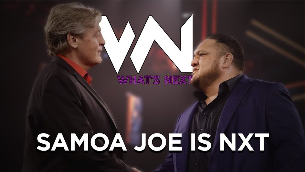 What's Next #129: Samoa Joe is NXT