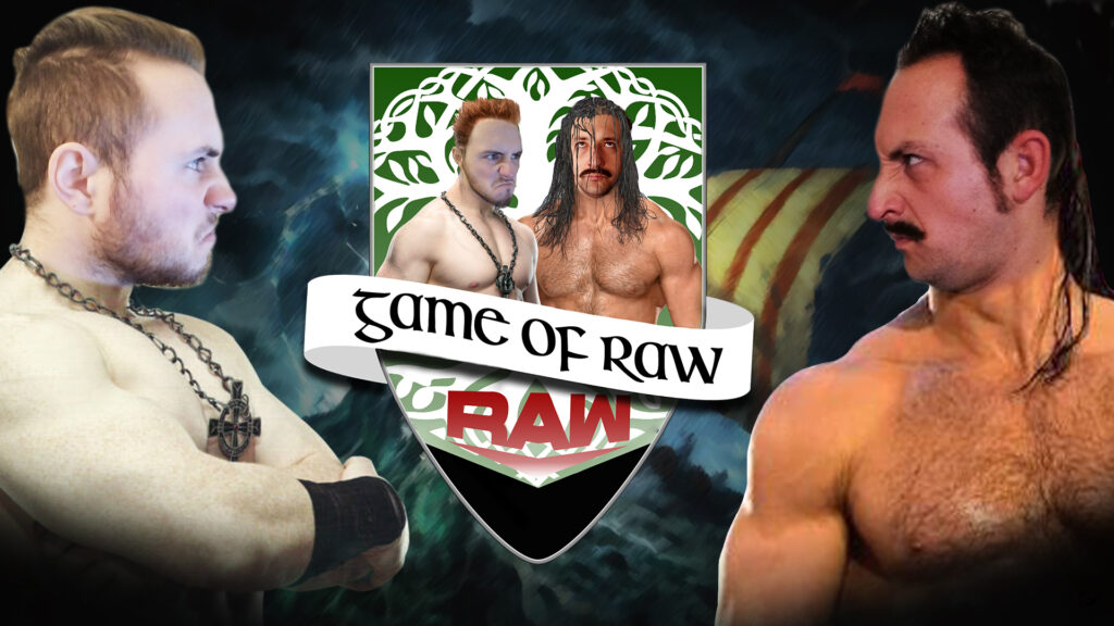 The RAW Brothers - Game Of RAW Podcast Ep. 19