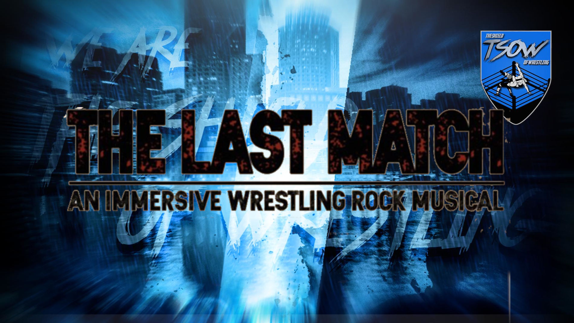 The Last Match in arrivo il musical sul wrestling nel 2022