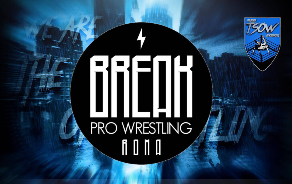 La BREAK Pro Wrestling si ferma a tempo indeterminato