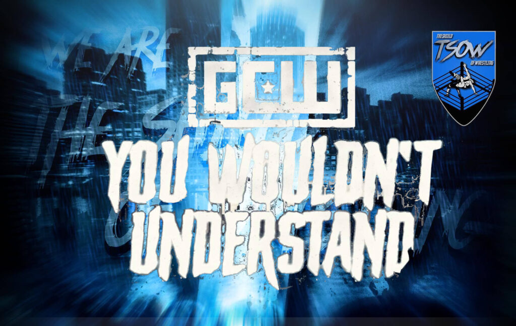 GCW You Wouldn't Understand 2022 - Risultati dello show