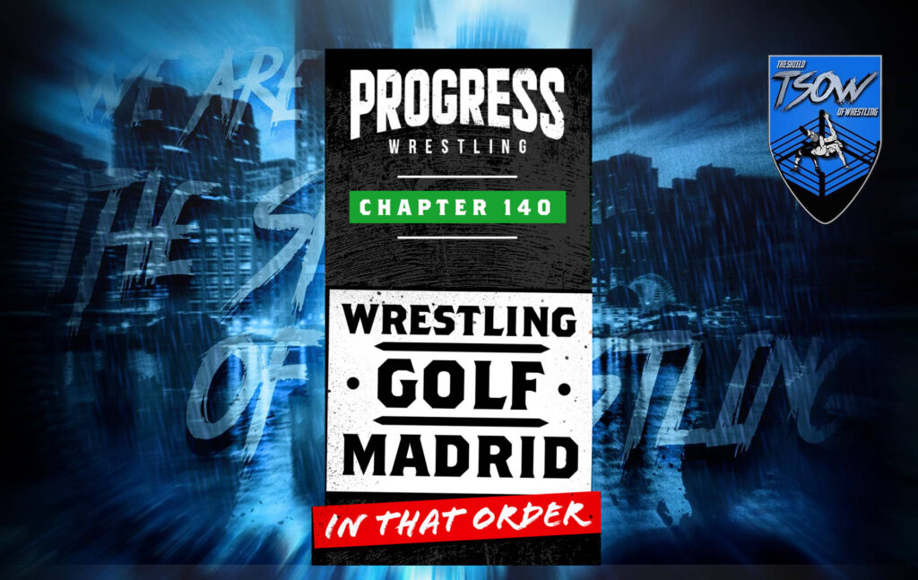 PROGRESS Wrestling Chapter 140 - Risultati dello show