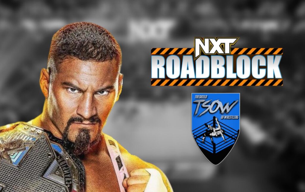 NXT Roadblock Report 07-03-2023 - WWE