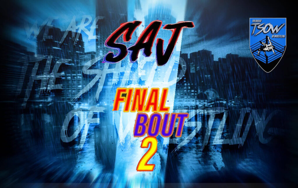 SAJ Final Bout 2 - Card dell'evento