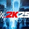 WWE 2K25, annunciati prezzi ed edizioni speciali