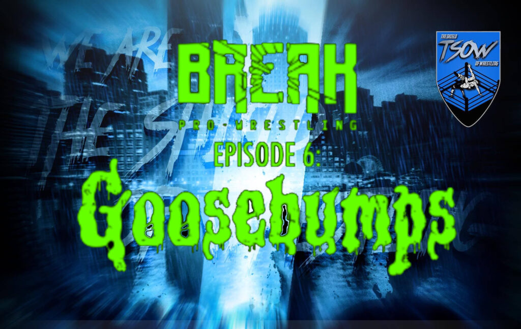 BREAK Episode 6: Goosebumps - Card dell'evento