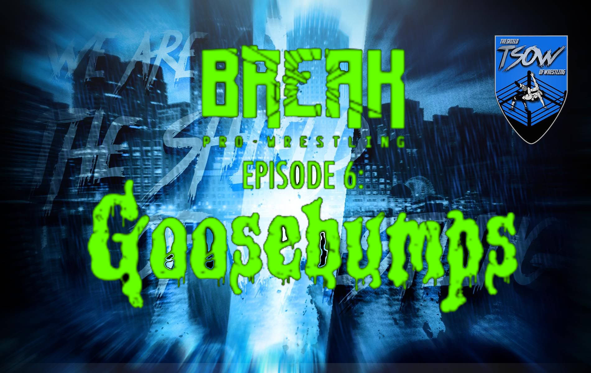 BREAK Episode 6: Goosebumps - Card dell'evento