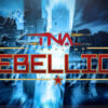 La card di TNA Rebellion 2026