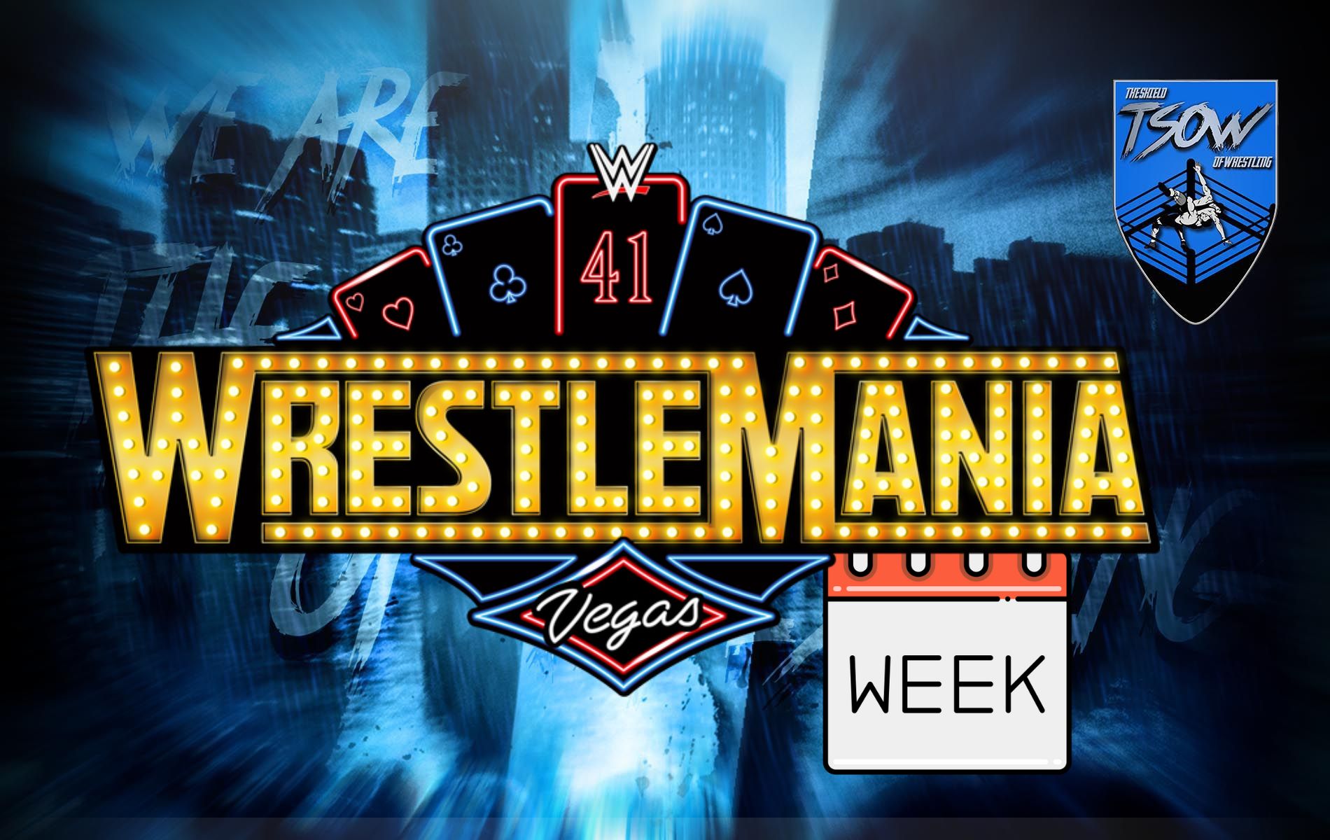 WrestleMania 41 Week, tutti gli eventi della settimana