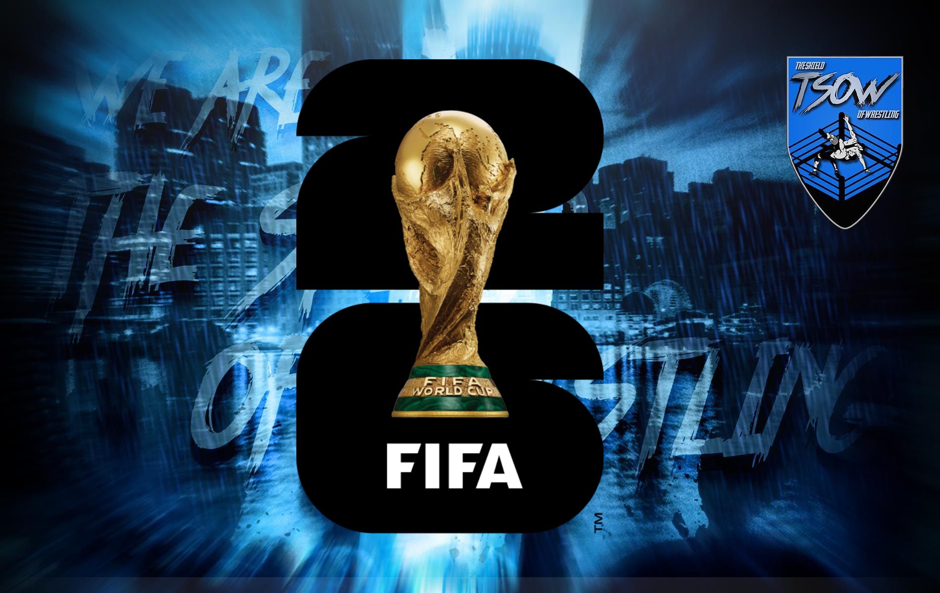 Mondiale FIFA 2026 pubblicizzato durante WWE x AAA Worlds Collide