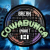 BREAK Episode 7: Cowabunga - Risultati dell'evento