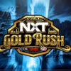 NXT Gold Rush Week 2 25-11-2025 - Anteprima