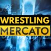 Il recap del wrestling-mercato di inizio 2026